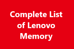 Complete List of Lenovo Memory