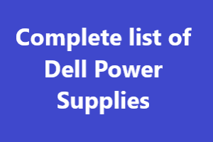 Complete List of Dell Power Supplies