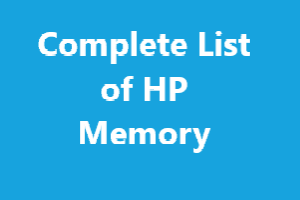 Complete List of HP Memory