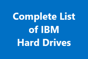 Complete List of IBM Hard Drives
