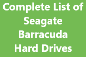 Complete List of Seagate Barracuda Hard Drives